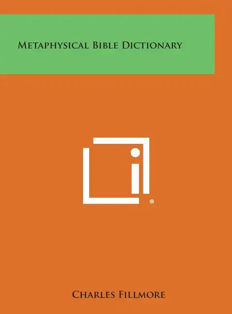 Metaphysical Bible Dictionary - Hardcover