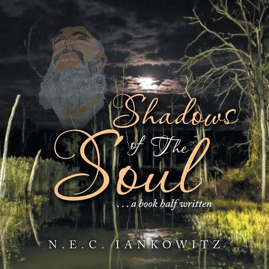 Shadows of the Soul: . . . a Book Half Written - Paperback
