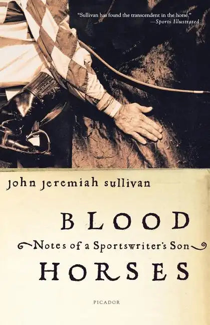 Blood Horses: Notes of a Sportswriter's Son - Paperback
