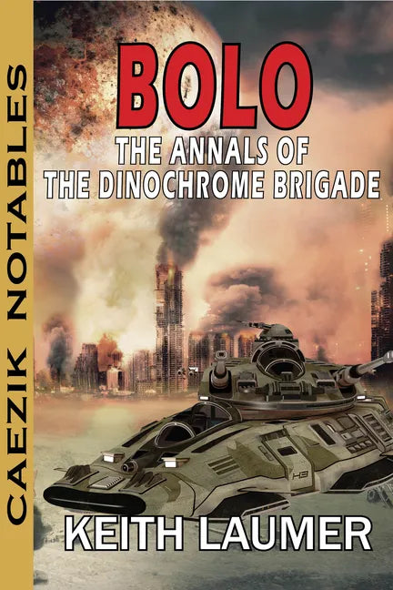 Bolo: Annals of the Dinochrome Brigade - Paperback