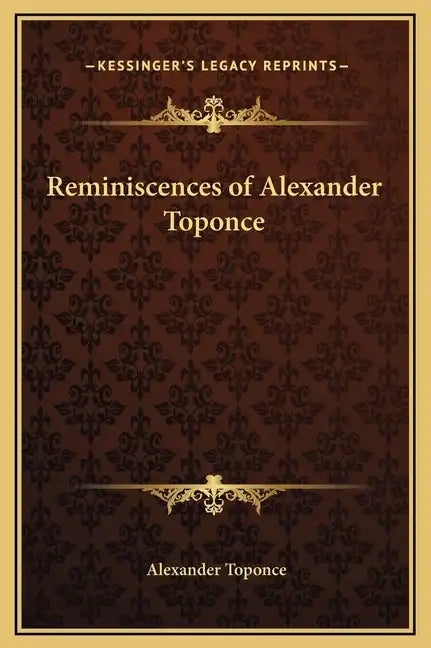 Reminiscences of Alexander Toponce - Hardcover