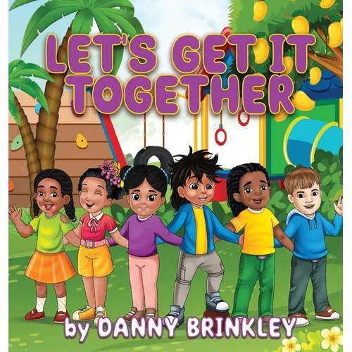 Let's Get it Together - Hardcover