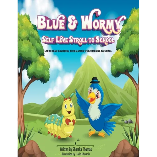 Blue & Wormy Self-Love Stroll To School - Paperback