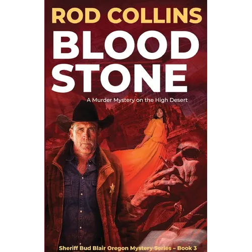 Bloodstone: A Murder Mystery on the High Desert - Paperback