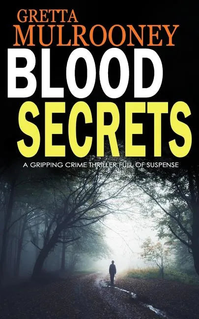 Blood Secrets: A gripping crime thriller full of suspense - Paperback
