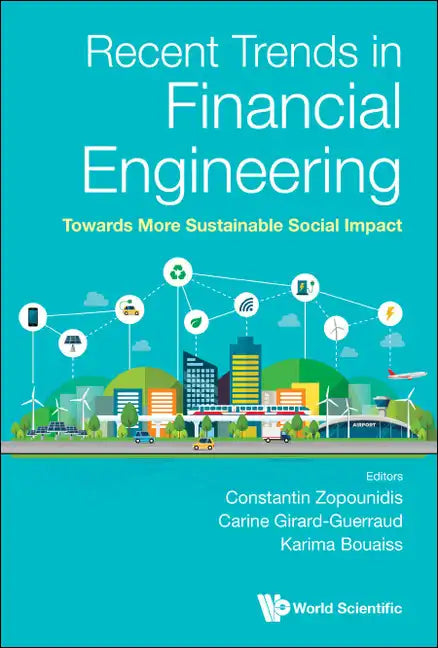 Recent Trends in Financial Engineering: Towards More Sustainable Social Impact - Hardcover
