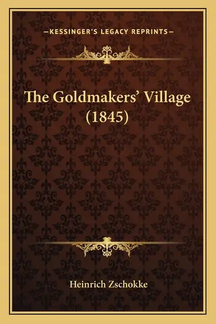 The Goldmakers' Village (1845) - Paperback