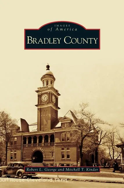 Bradley County - Hardcover