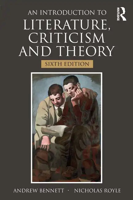 An Introduction to Literature, Criticism and Theory - Paperback