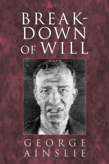 Breakdown of Will - Paperback