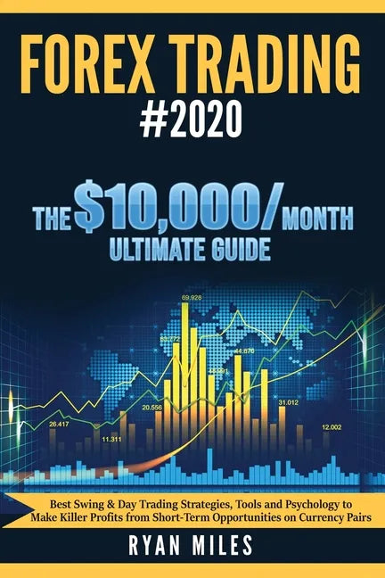 Forex Trading #2020: Best Swing & Day Trading Strategies, Tools and Psychology to Make Killer Profits from ShortTerm Opportunities on Currency Pairs - Paperback