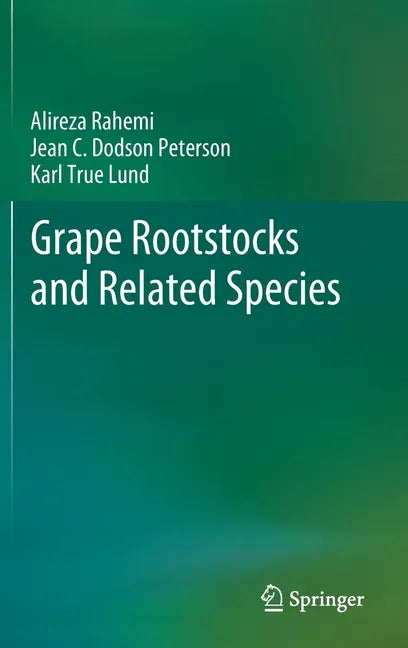 Grape Rootstocks and Related Species - Hardcover