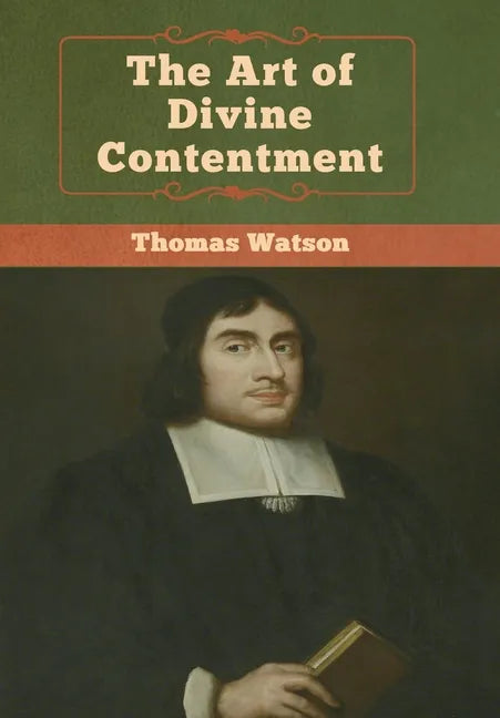 The Art of Divine Contentment - Hardcover