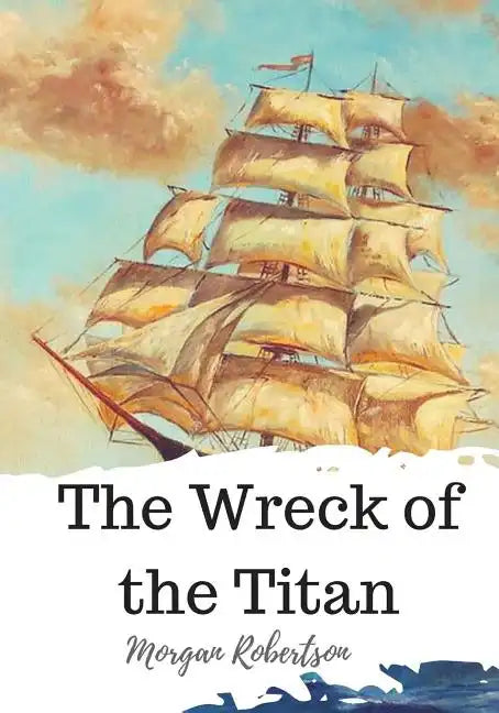 The Wreck of the Titan - Paperback