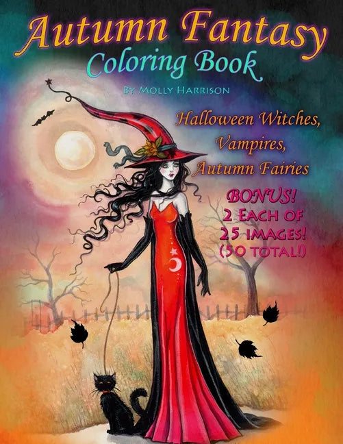 Autumn Fantasy Coloring Book - Halloween Witches, Vampires and Autumn Fairies: Coloring Book for Grownups and All Ages! - Paperback