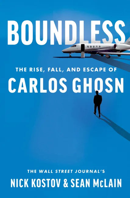 Boundless: The Rise, Fall, and Escape of Carlos Ghosn - Hardcover