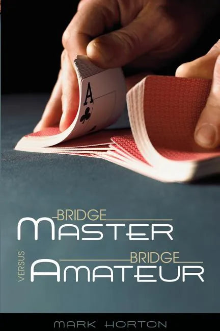 Bridge Master Versus Bridge Amateur - Paperback