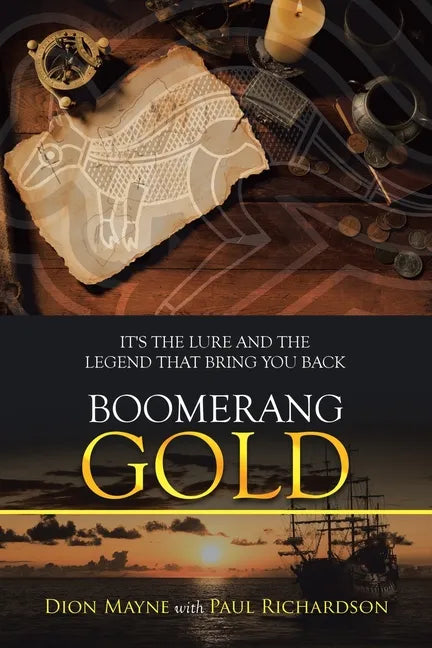 Boomerang Gold: It's the Lure and the Legend That Bring You Back - Paperback