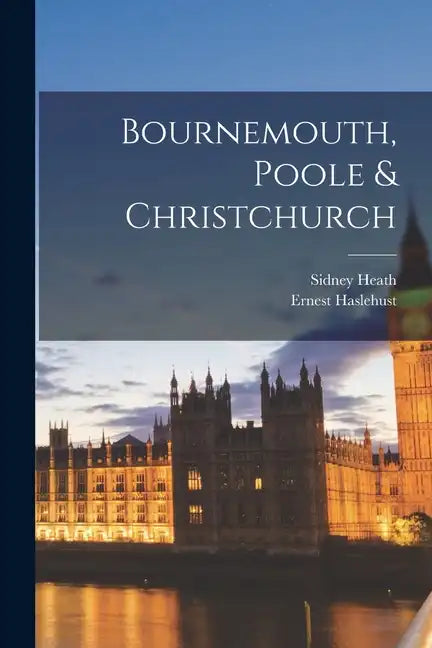 Bournemouth, Poole & Christchurch - Paperback