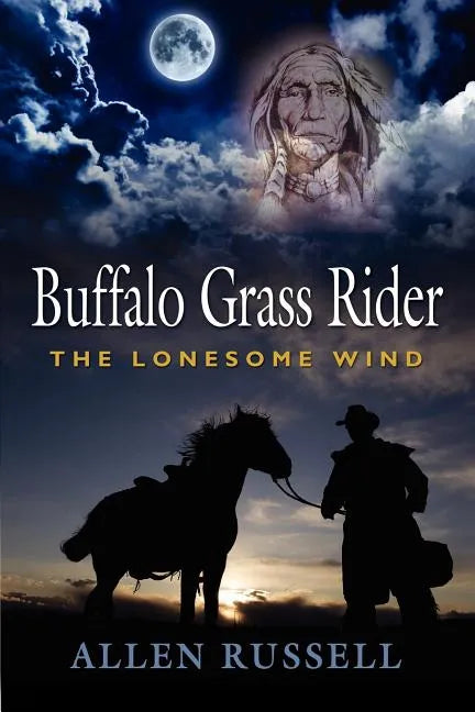 Buffalo Grass Rider - Episode One: The Lonesome Wind - Paperback