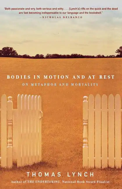 Bodies in Motion and at Rest: On Metaphor and Mortality - Paperback