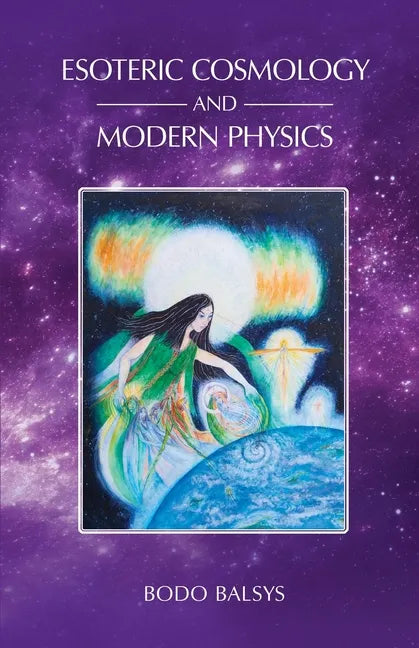 Esoteric Cosmology and Modern Physics - Paperback