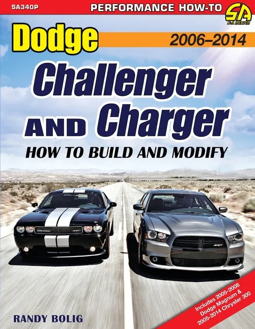 Dodge Challenger and Charger: How to Build and Modify 2006-Present - Paperback