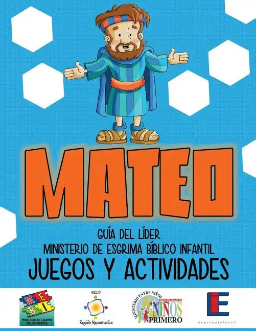 Ministerio Esgrima Biblico Infantil, Juegos y Actividades - Mateo - Paperback