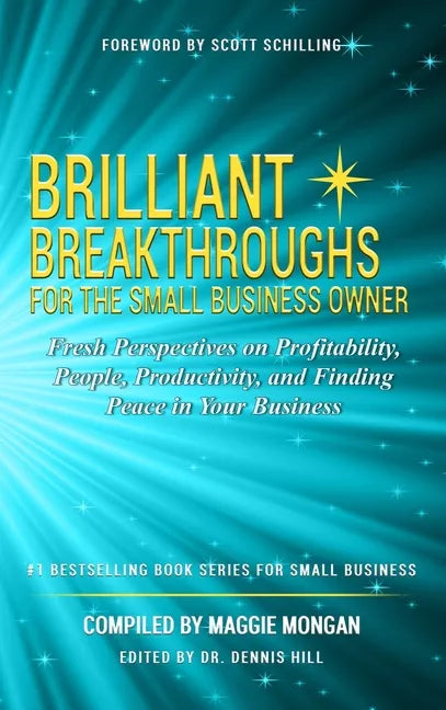 Brilliant Breakthroughs For The Small Business Owner - Hardcover