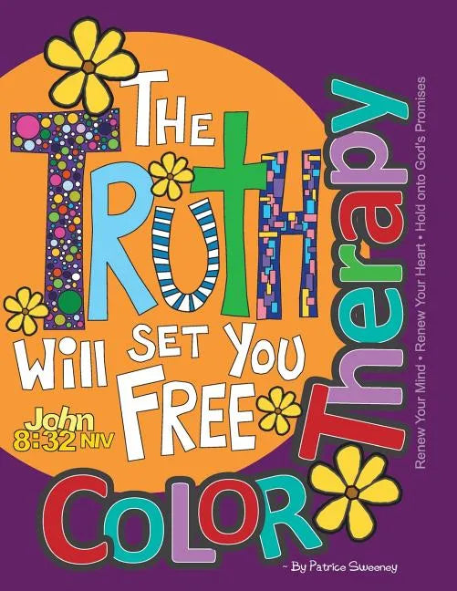 Color Therapy: Renew Your Mind. Renew Your Heart. Hold onto God's Promises - Paperback