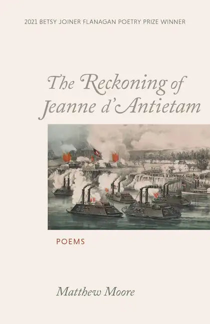 The Reckoning of Jeanne d'Antietam: Poems - Paperback