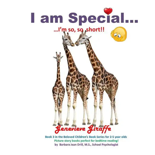I am Special ....: Genevieve Giraffe ... I am so short! - Paperback