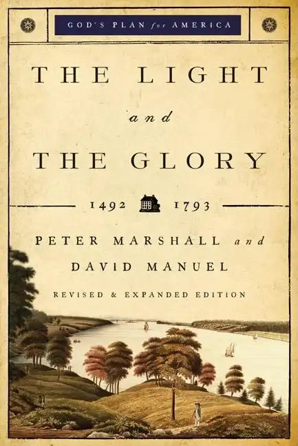 The Light and the Glory: 1492-1793 - Paperback