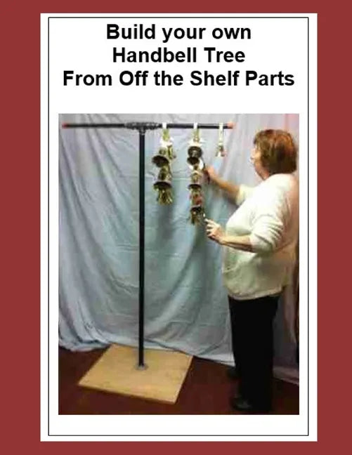 Build your own Handbell Tree From Off the Shelf Parts - Paperback