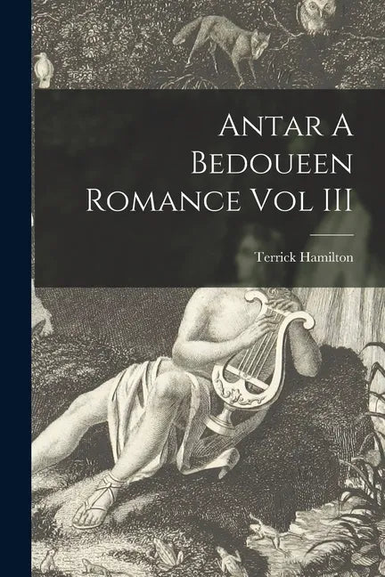 Antar A Bedoueen Romance Vol III - Paperback