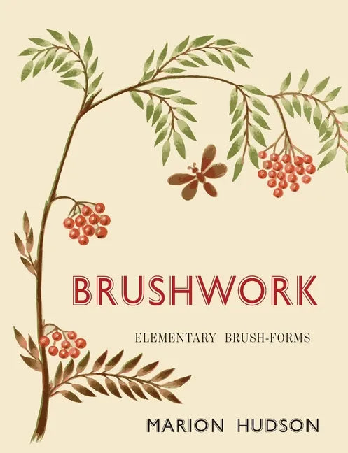 Brushwork: Elementary Brush-Forms - Paperback