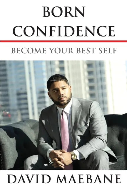 Born Confidence: Become Your Best Self - Paperback