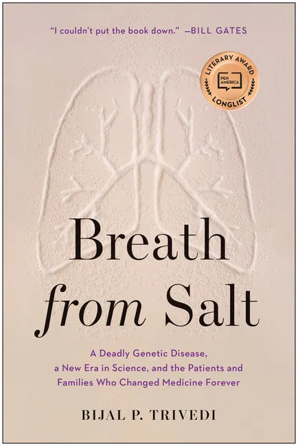 Breath from Salt: A Deadly Genetic Disease, a New Era in Science, and the Patients and Families Who Changed Medicine Forever - Hardcover