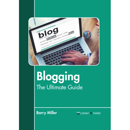 Blogging: The Ultimate Guide - Hardcover
