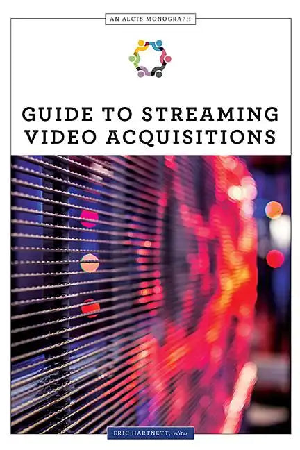 Guide to Streaming Video Acquisitions - Paperback