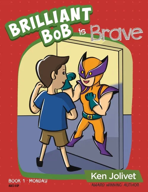 Brilliant Bob is Brave - Hardcover