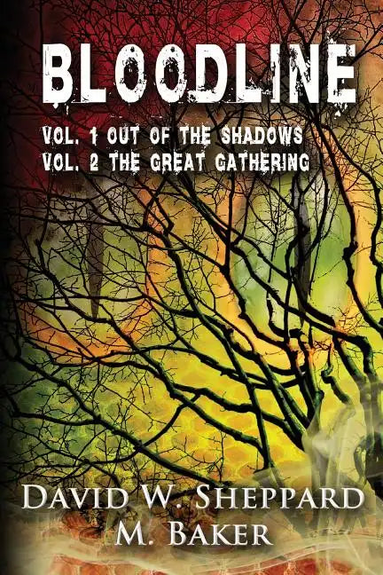 Bloodline: Vol 1 Out of the Shadows and Vol 2 The Great Gathering - Paperback