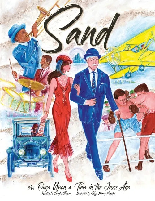 Sand: or, Once Upon a Time in the Jazz Age - Paperback