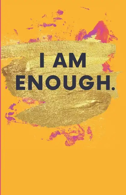 I Am Enough. - Paperback