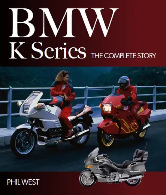 BMW K Series: The Complete Story - Hardcover