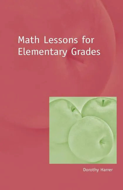 Math Lessons for Elementary Grades - Paperback