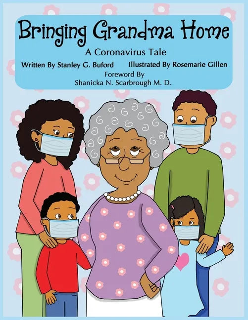 Bringing Grandma Home A Coronavirus Tale - Paperback