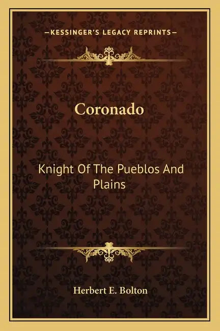 Coronado: Knight of the Pueblos and Plains - Paperback