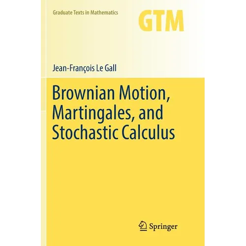 Brownian Motion, Martingales, and Stochastic Calculus - Paperback