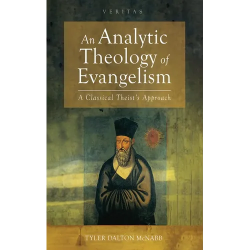 An Analytic Theology of Evangelism - Hardcover